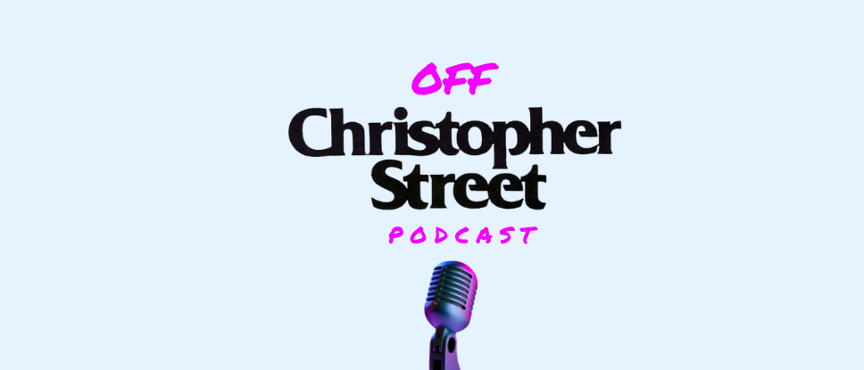 Off Christopher Street podcast with David Sessions and Blake Smith